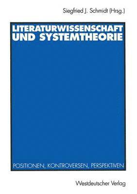 Literaturwissenschaft und Systemtheorie 1