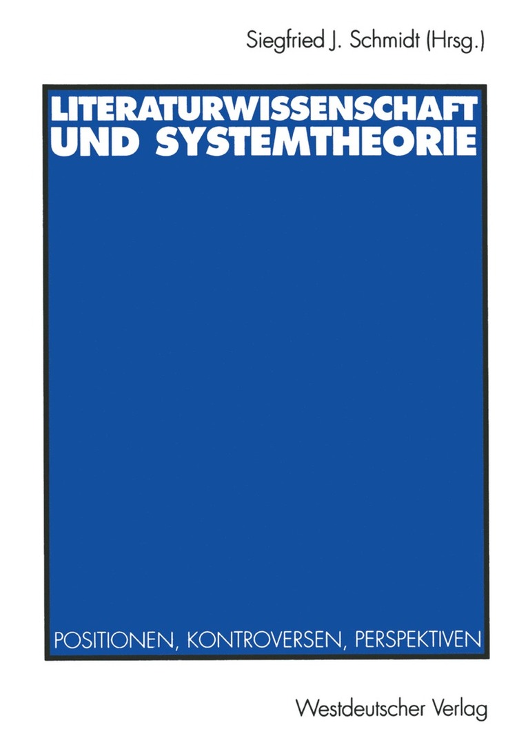 Siegfried J. Schmidt - Literaturwissenschaft und Systemtheorie, Häftad