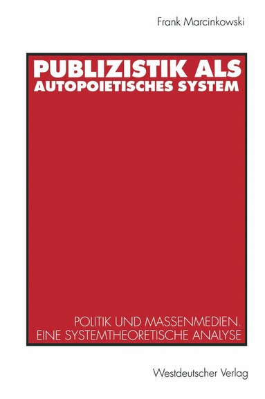 bokomslag Publizistik als autopoietisches System