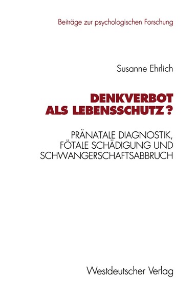 Susanne Ehrlich - Denkverbot als Lebensschutz?, Häftad