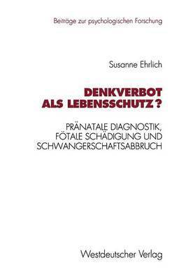 bokomslag Denkverbot als Lebensschutz?