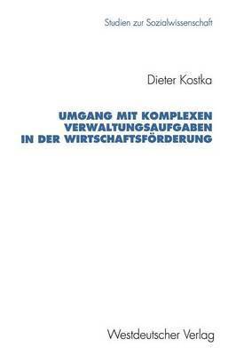 Umgang mit komplexen Verwaltungsaufgaben in der Wirtschaftsfrderung 1