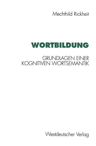 Mechthild Rickheit - Wortbildung, Häftad