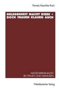 bokomslag Gelegenheit macht Diebe - doch Frauen klauen auch