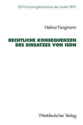 Rechtliche Konsequenzen des Einsatzes von ISDN 1