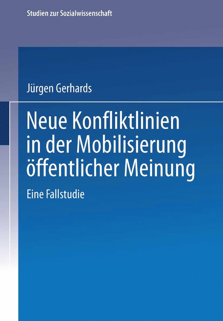Jürgen Gerhards - Neue Konfliktlinien in der Mobilisierung öffentlicher Meinung, Häftad