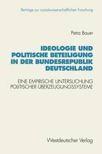 bokomslag Ideologie und politische Beteiligung in der Bundesrepublik Deutschland