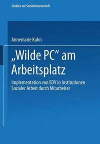 bokomslag ?Wilde PC" am Arbeitsplatz