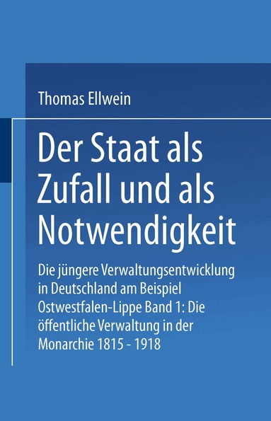 Thomas Ellwein - Der Staat als Zufall und als Notwendigkeit, Häftad
