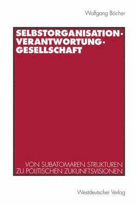 bokomslag Selbstorganisation, Verantwortung, Gesellschaft