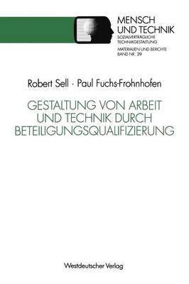 Gestaltung von Arbeit und Technik durch Beteiligungsqualifizierung 1