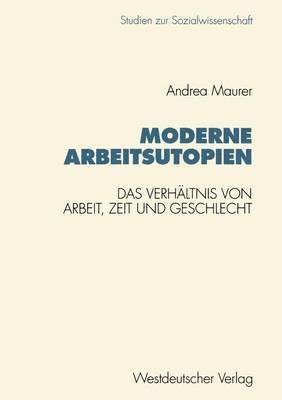 Moderne Arbeitsutopien 1