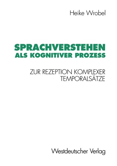 Heike Wrobel - Sprachverstehen als kognitiver Prozeß, Häftad
