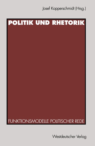 Josef Kopperschmidt - Politik und Rhetorik, Häftad