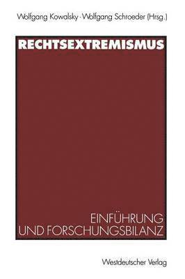 Wolfgang Kowalsky, Wolfgang Schroeder - Rechtsextremismus, Häftad