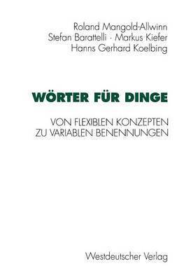 Hans-Gerhard Koelbing, Roland Mangold-Allwinn, Stefan Barattelli, Markus Kiefer - Wörter für Dinge, Häftad