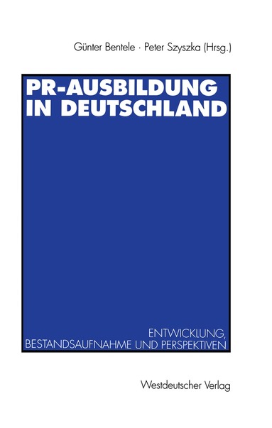 Günter Bentele, Peter Szyszka - PR-Ausbildung in Deutschland, Häftad
