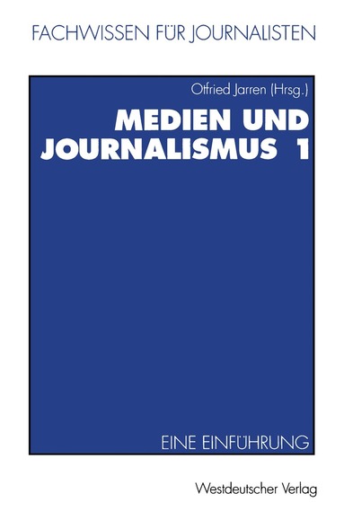 Otfried Jarren - Medien und Journalismus 1, Häftad