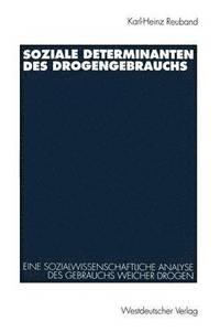 bokomslag Soziale Determinanten des Drogengebrauchs