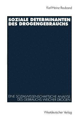 Soziale Determinanten des Drogengebrauchs 1