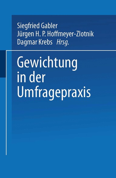 Siegfried Gabler, Jürgen H. P. Hoffmeyer-Zlotnik, Dagmar Krebs - Gewichtung in der Umfragepraxis, Häftad