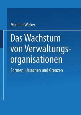 bokomslag Das Wachstum von Verwaltungsorganisationen