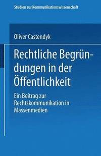 bokomslag Rechtliche Begrndungen in der ffentlichkeit