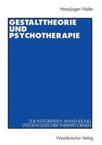 bokomslag Gestalttheorie und Psychotherapie