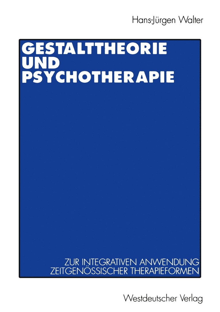 Gestalttheorie und Psychotherapie