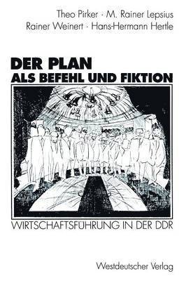 Der Plan als Befehl und Fiktion