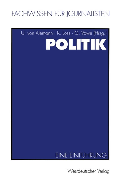 Ulrich Alemann, Kay Loss, Gerhard Vowe - Politik, Häftad