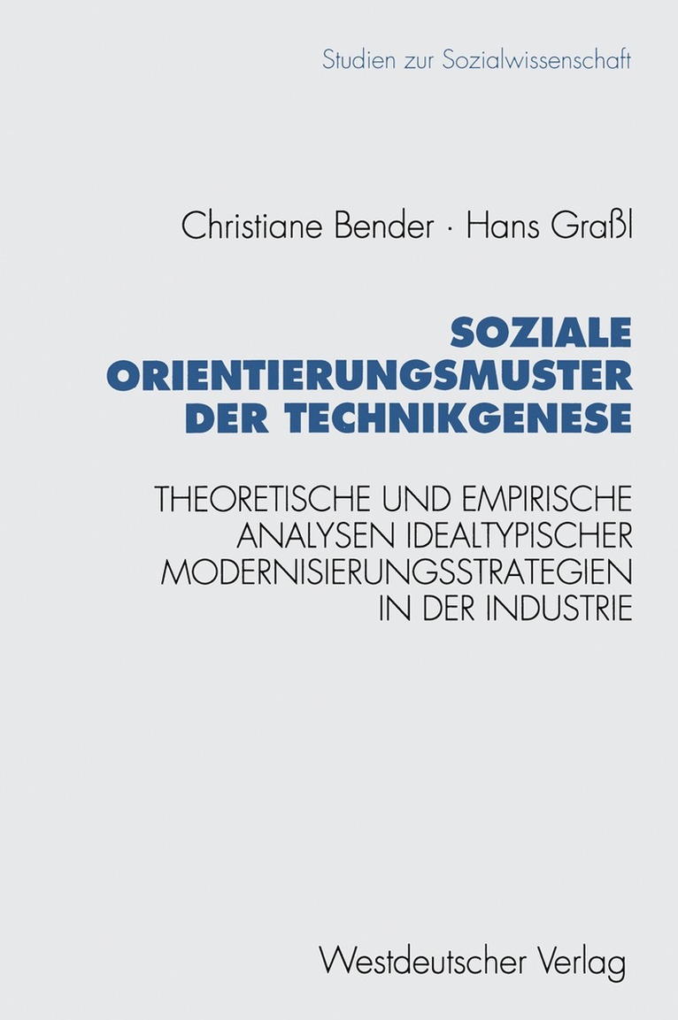 Soziale Orientierungsmuster der Technikgenese 1