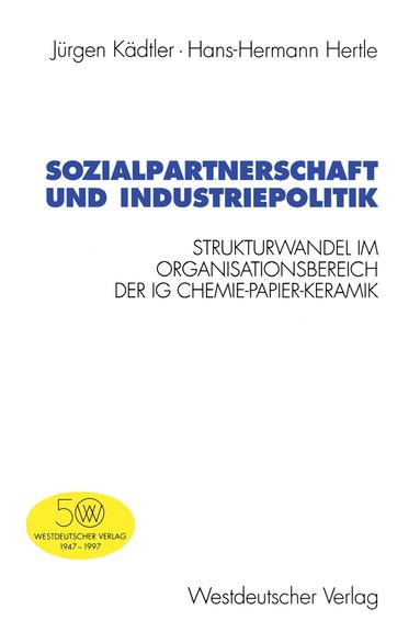 Jürgen Kädtler, Hans-Hermann Hertle - Sozialpartnerschaft und Industriepolitik, Häftad