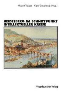 bokomslag Heidelberg im Schnittpunkt intellektueller Kreise