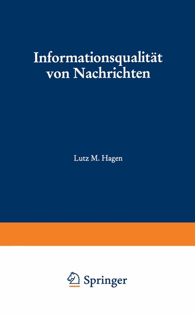 Lutz M. Hagen - Informationsqualität von Nachrichten, Häftad