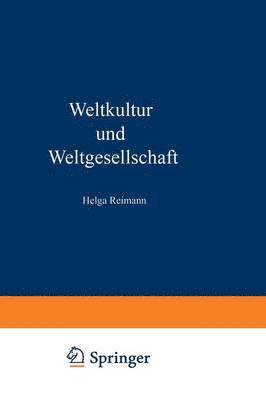 Helga Reimann - Weltkultur und Weltgesellschaft, Häftad