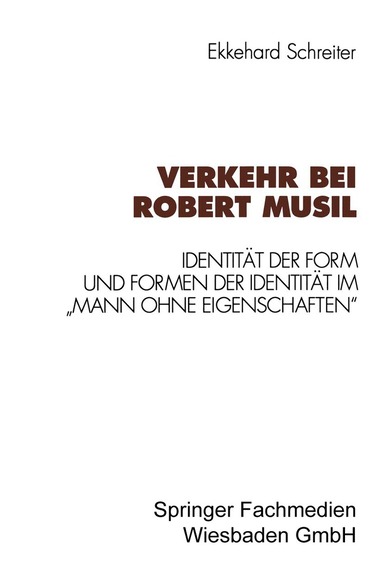 Ekkehard Schreiter - Verkehr bei Robert Musil, Häftad