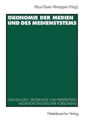 bokomslag konomie der Medien und des Mediensystems