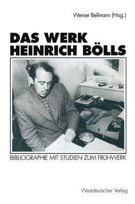 Das Werk Heinrich Blls 1