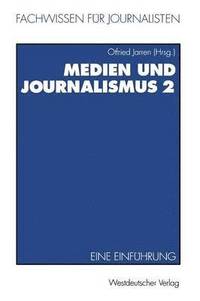 bokomslag Medien und Journalismus
