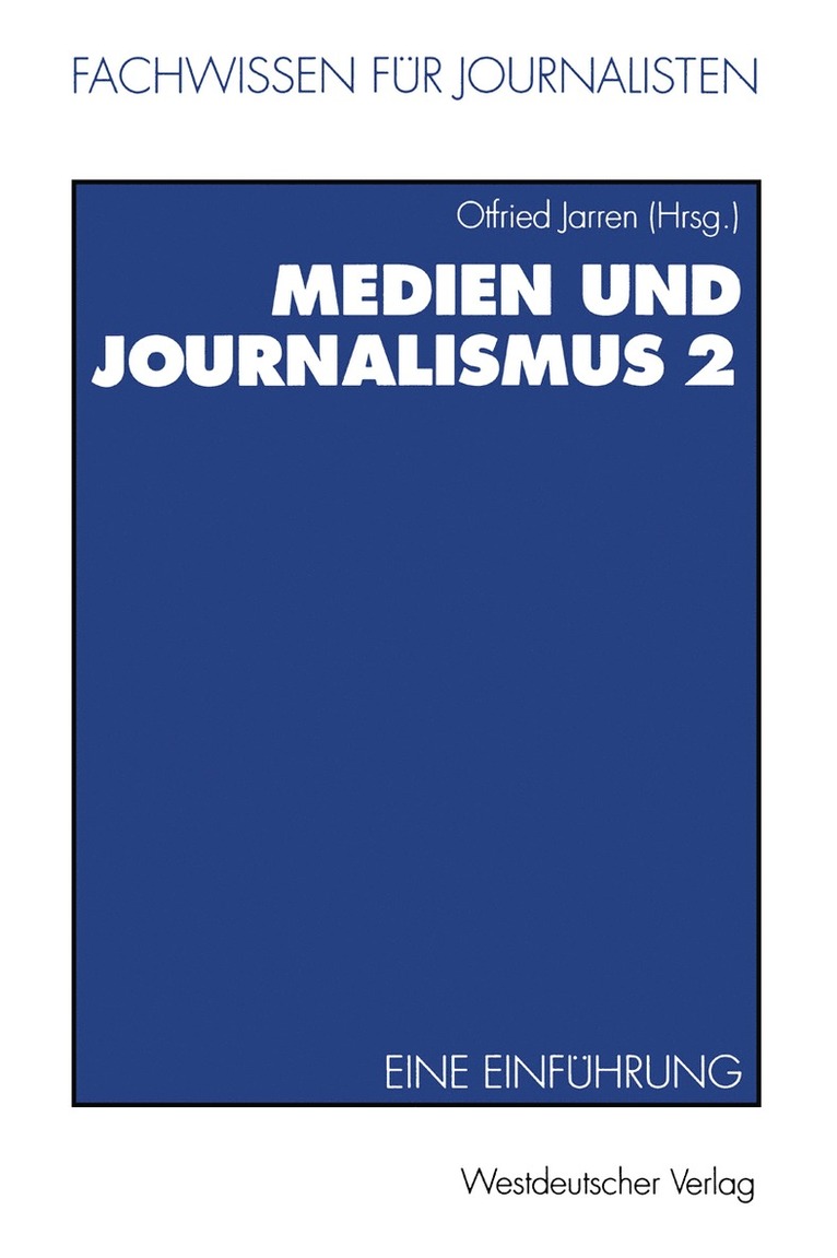 Otfried Jarren - Medien und Journalismus, Häftad