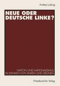 bokomslag Neue oder Deutsche Linke?