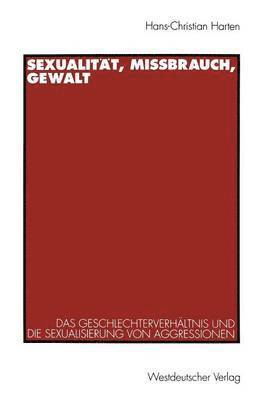 Hans-Christian Harten - Sexualität, Mißbrauch, Gewalt, Häftad