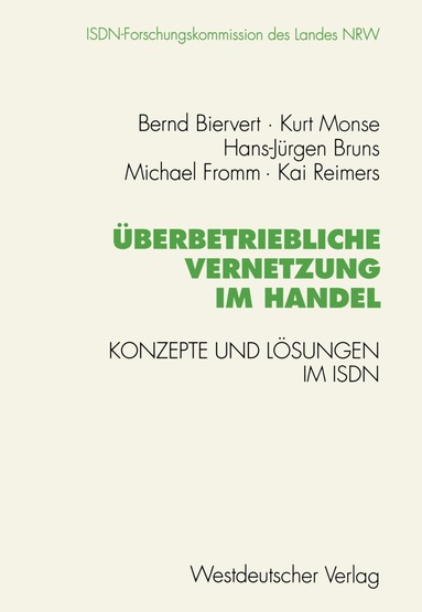 Bernd Biervert, Kurt Monse, Hans-Jürgen Bruns, Michael Fromm, Kai Reimers, Bernd Biervert, Kurt Monse - Überbetriebliche Vernetzung im Handel, Häftad