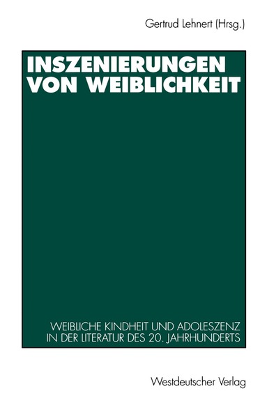 Gertrud Lehnert - Inszenierungen von Weiblichkeit, Häftad