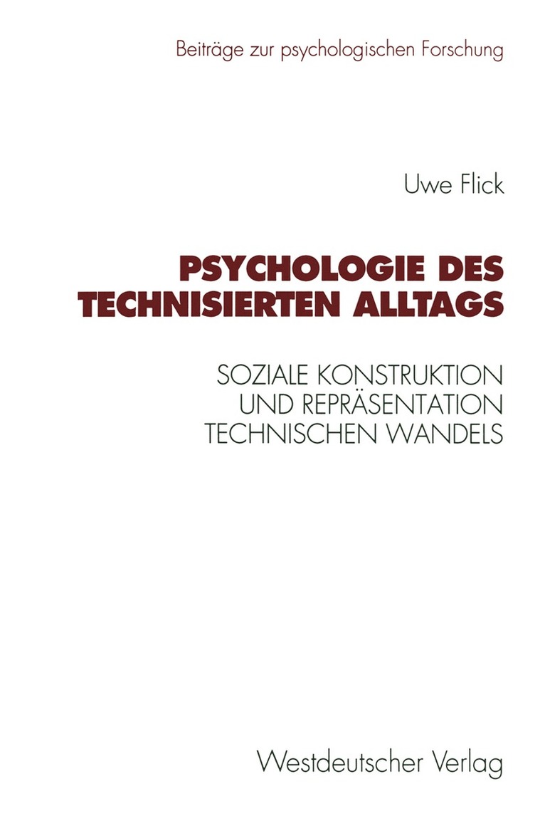 Uwe Flick - Psychologie des technisierten Alltags, Häftad