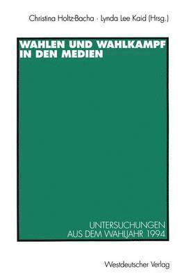 bokomslag Wahlen und Wahlkampf in den Medien