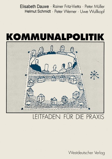 Elisabeth Dauwe, Rainer Fritz-Vietta, Peter Müller, Helmut Schmidt, Peter Werner, Uwe Wullkopf, Elisabeth Dauwe, Rainer Fritz-Vietta - Kommunalpolitik, Häftad