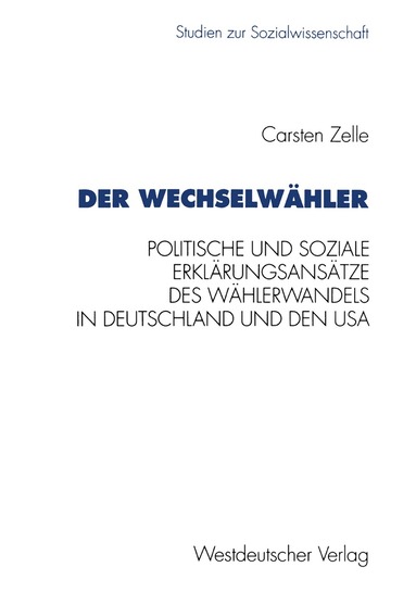Carsten Zelle - Der Wechselwähler, Häftad