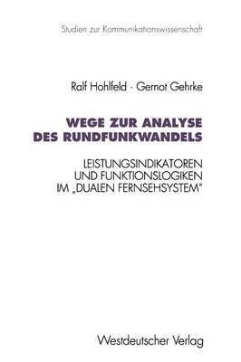 Wege zur Analyse des Rundfunkwandels 1